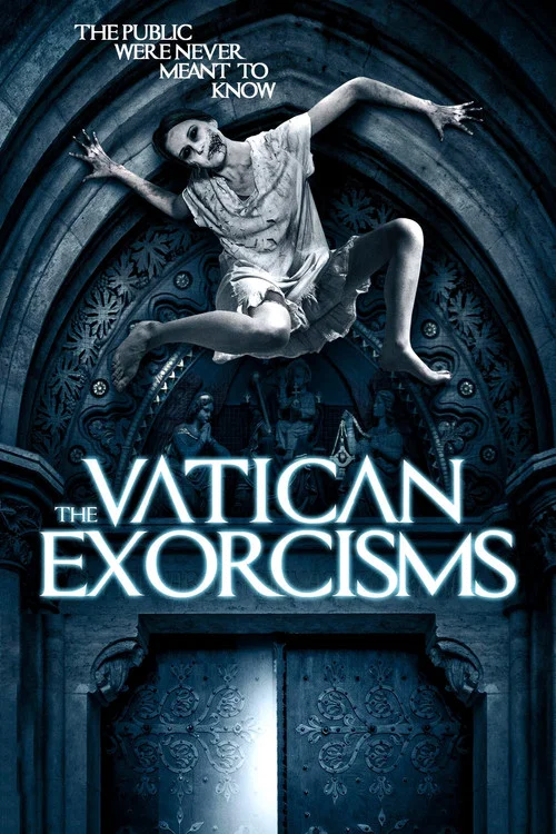 The Vatican Exorcisms The Vatican Exorcisms