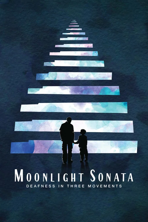 Moonlight Sonata: Deafness in Three Movements Moonlight Sonata: Deafness in Three Movements