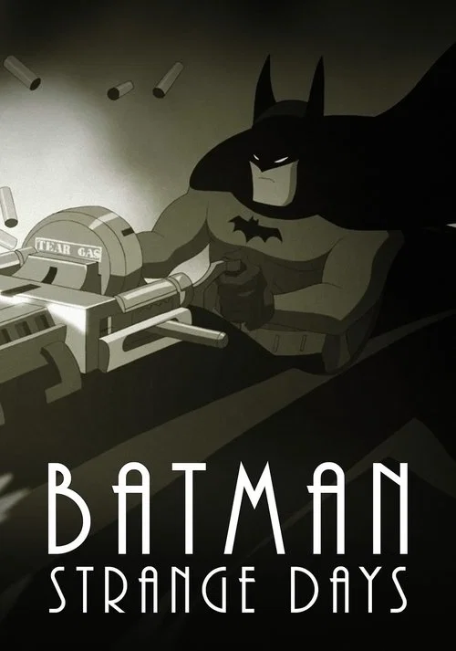 Batman: Strange Days Batman: Strange Days