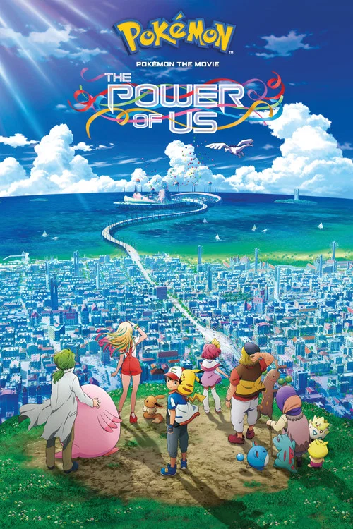 PokÃ©mon the Movie: The Power of Us