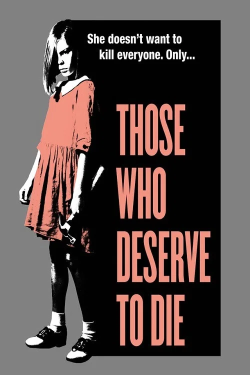 Those Who Deserve To Die Those Who Deserve To Die