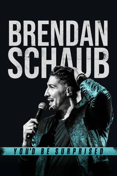Brendan Schaub: You’d Be Surprised Brendan Schaub: You’d Be Surprised