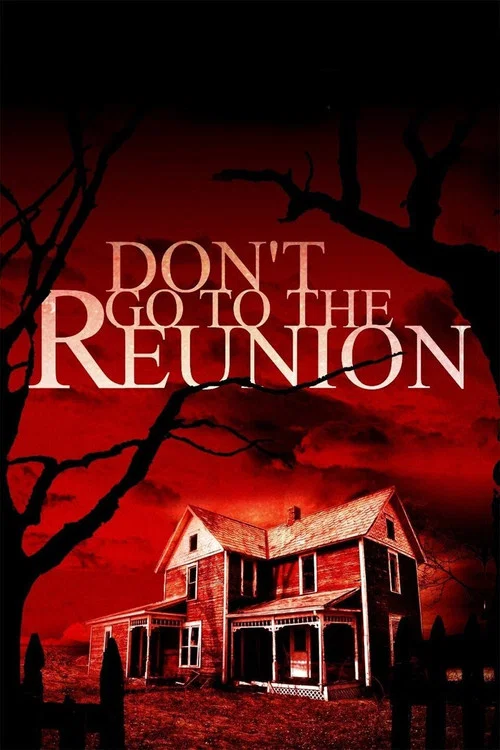 Don’t Go to the Reunion Don’t Go to the Reunion