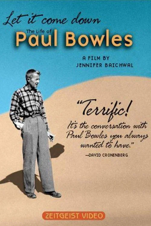 Let It Come Down: The Life of Paul Bowles Let It Come Down: The Life of Paul Bowles