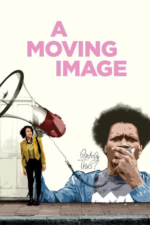 A Moving Image A Moving Image