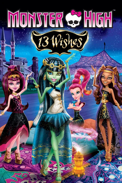 Monster High: 13 Wishes Monster High: 13 Wishes
