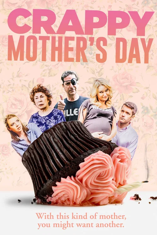 Crappy Mothers Day Crappy Mothers Day