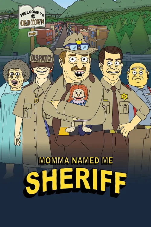 Momma Named Me Sheriff Momma Named Me Sheriff