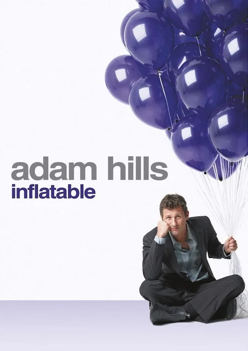 Adam Hills: Inflatable Adam Hills: Inflatable