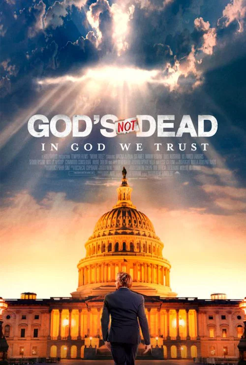 God’s Not Dead: In God We Trust