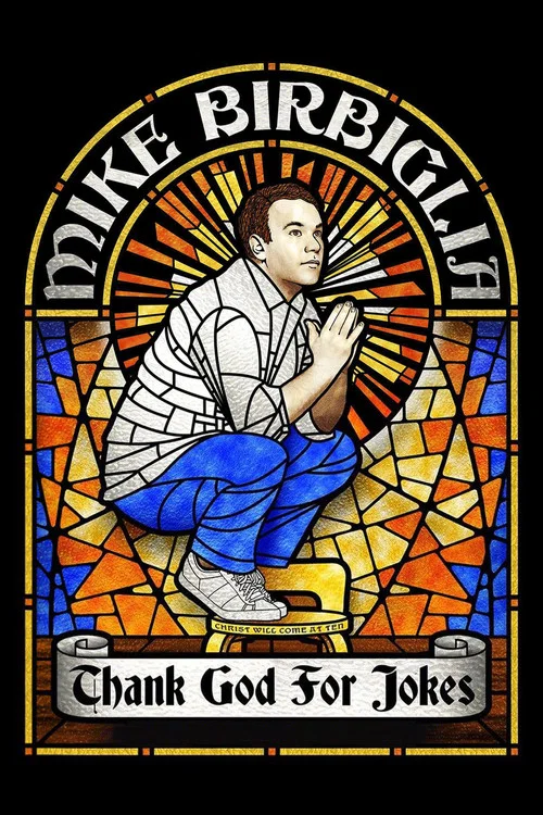 Mike Birbiglia: Thank God for Jokes Mike Birbiglia: Thank God for Jokes