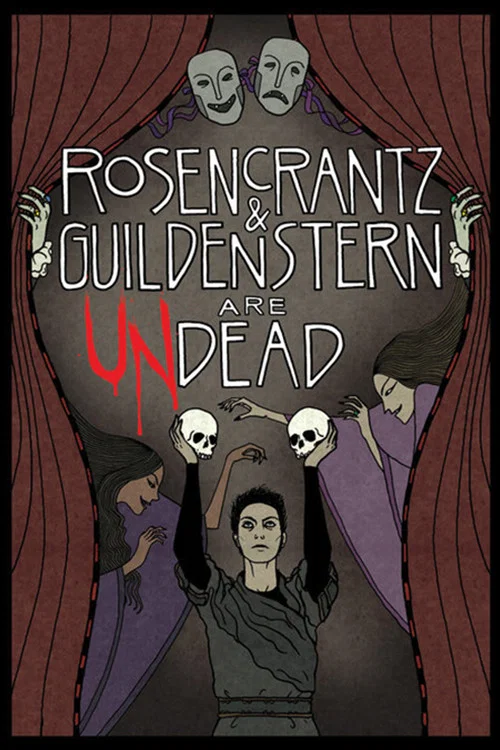 Rosencrantz and Guildenstern Are Undead Rosencrantz and Guildenstern Are Undead