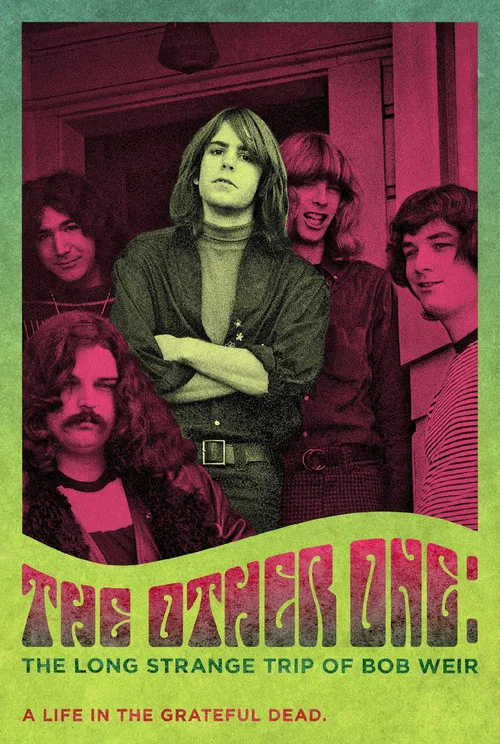 The Other One: The Long, Strange Trip of Bob Weir The Other One: The Long, Strange Trip of Bob Weir
