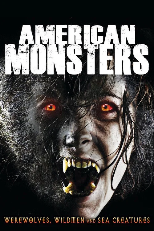 American Monsters: Werewolves, Wildmen and Sea Creatures American Monsters: Werewolves, Wildmen and Sea Creatures