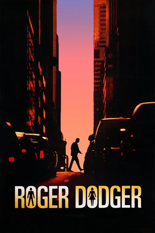 Roger Dodger Roger Dodger