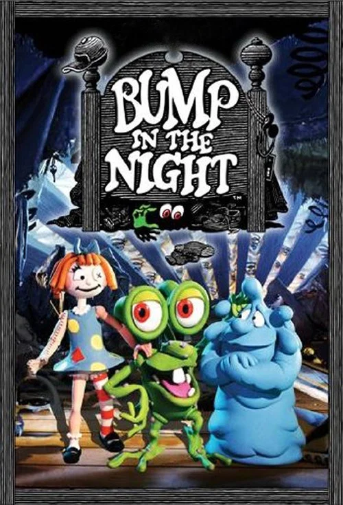 Bump in the Night Bump in the Night