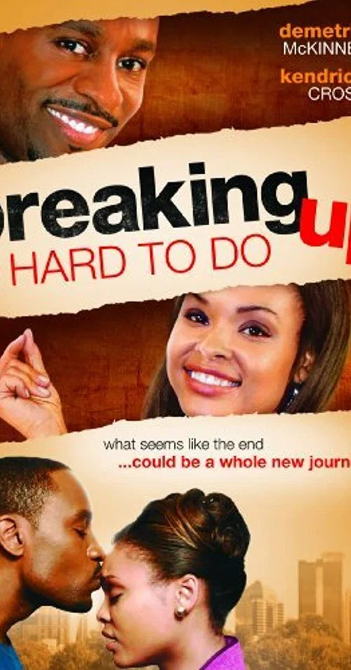 Breaking Up Is Hard to Do Breaking Up Is Hard to Do