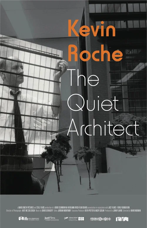 Kevin Roche: The Quiet Architect Kevin Roche: The Quiet Architect