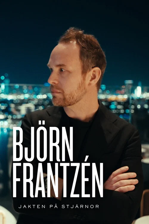 Björn Frantzén – jakten på stjärnor Björn Frantzén – jakten på stjärnor