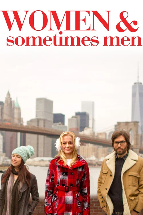 Women… and Sometimes Men Women… and Sometimes Men