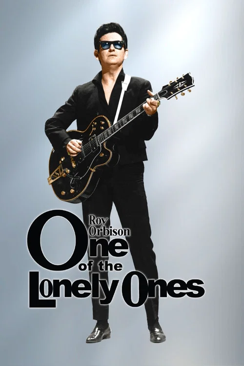 Roy Orbison: One of the Lonely Ones Roy Orbison: One of the Lonely Ones