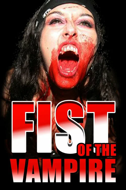 Fist of the Vampire Fist of the Vampire