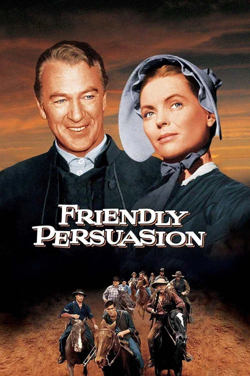 Friendly Persuasion Friendly Persuasion