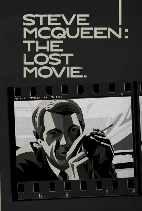 Steve McQueen: The Lost Movie Steve McQueen: The Lost Movie