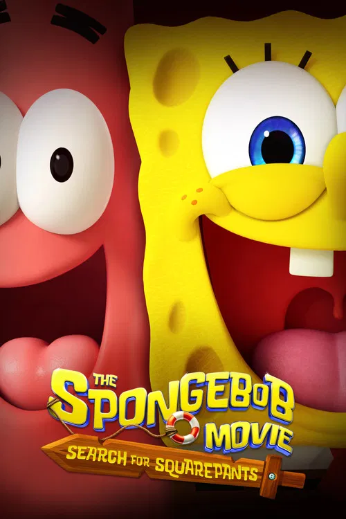 The SpongeBob Movie: Search for SquarePants The SpongeBob Movie: Search for SquarePants