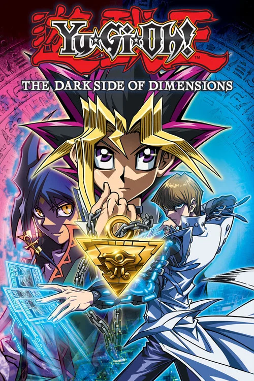 Yu-Gi-Oh!: The Dark Side of Dimensions Yu-Gi-Oh!: The Dark Side of Dimensions