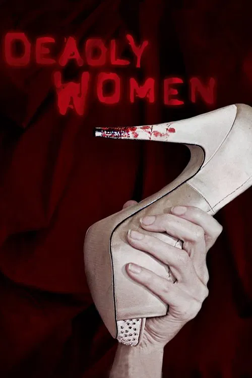 Deadly Women Deadly Women