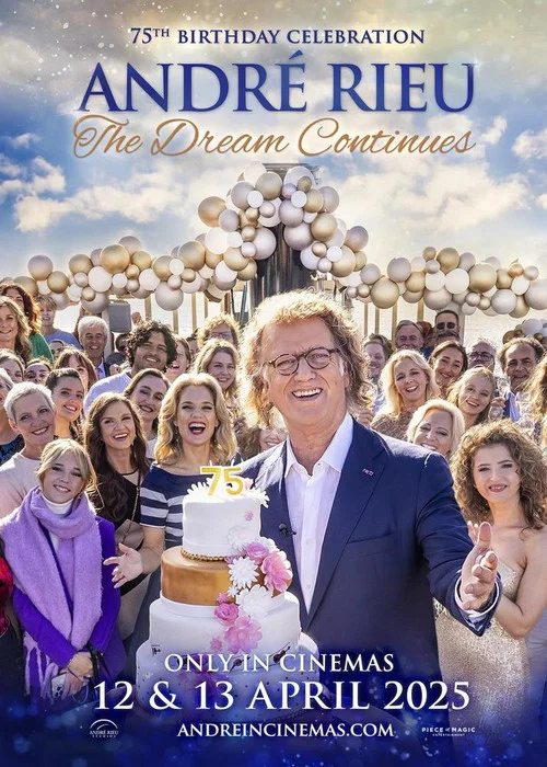 André Rieu’s 75th Birthday Celebration: The Dream Continues