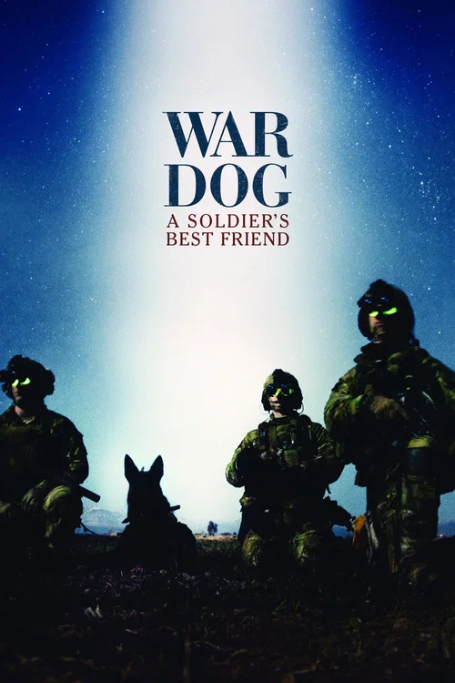 War Dog: A Soldier’s Best Friend War Dog: A Soldier’s Best Friend