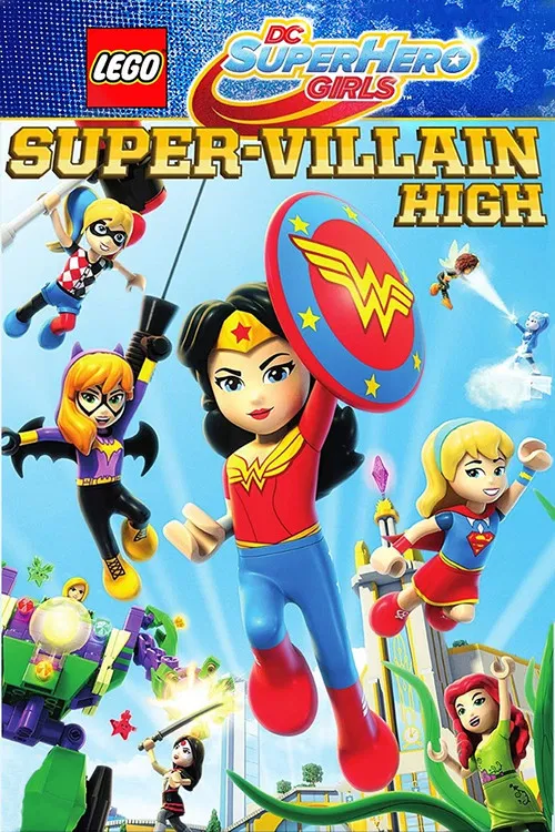 Lego DC Super Hero Girls: Super-Villain High Lego DC Super Hero Girls: Super-Villain High