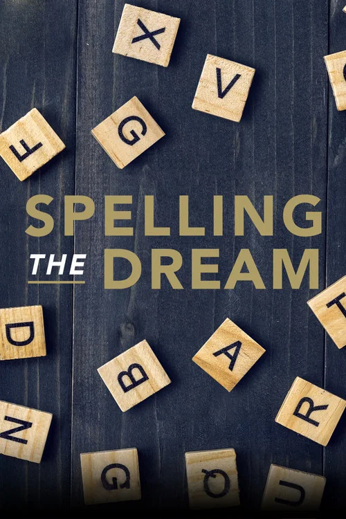 Spelling the Dream Spelling the Dream
