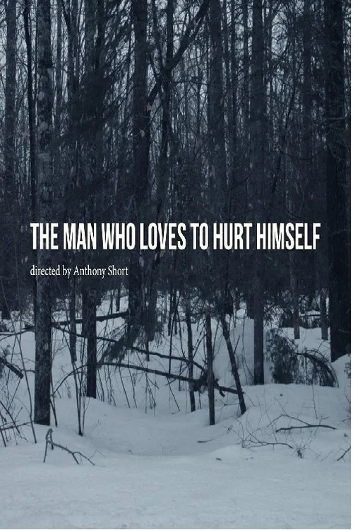 The Man Who Loves to Hurt Himself The Man Who Loves to Hurt Himself