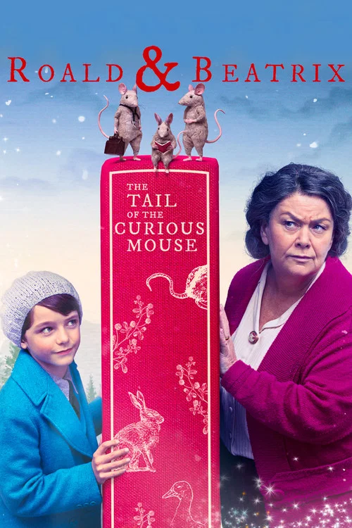 Roald & Beatrix: The Tail of the Curious Mouse Roald & Beatrix: The Tail of the Curious Mouse
