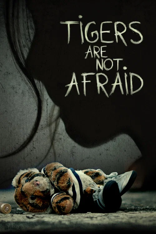 Tigers Are Not Afraid Tigers Are Not Afraid