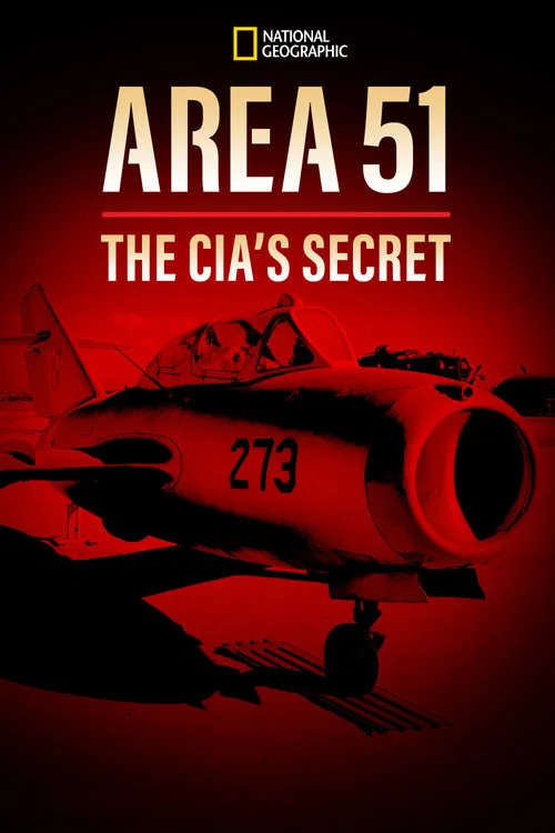 Area 51: The CIA’s Secret Files