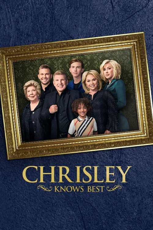 Chrisley Knows Best Chrisley Knows Best