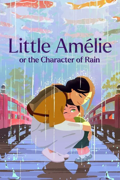 Little Amélie or the Character of Rain Little Amélie or the Character of Rain