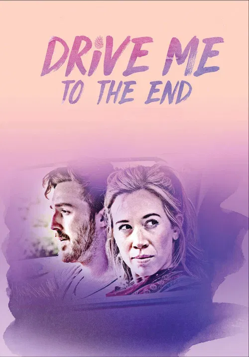 Drive Me to the End Drive Me to the End