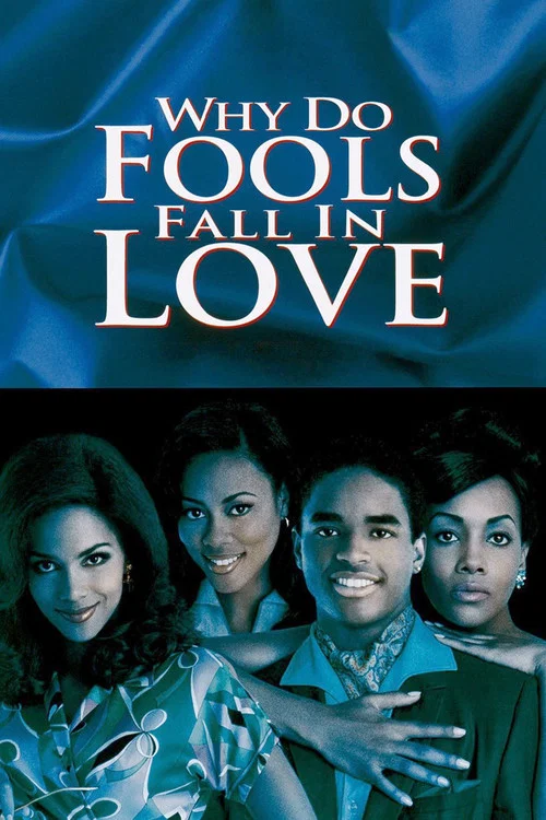 Why do Fools Fall in Love Why do Fools Fall in Love