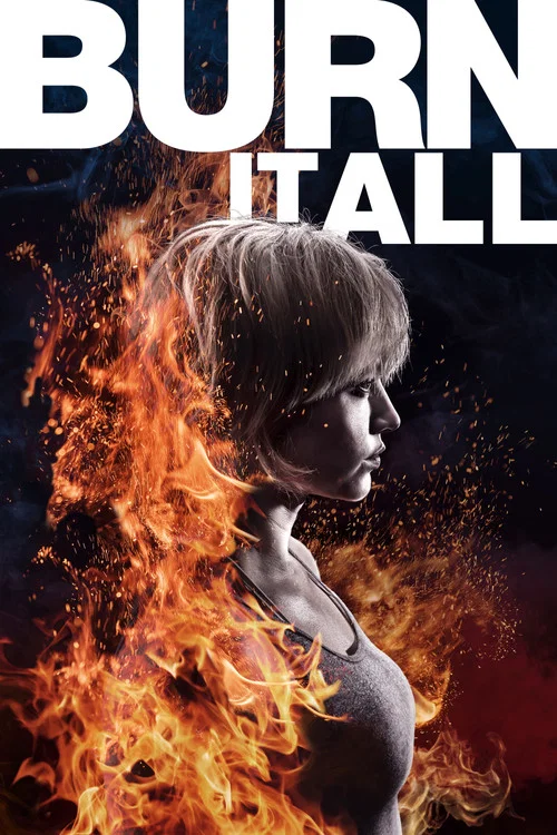 Burn It All Burn It All