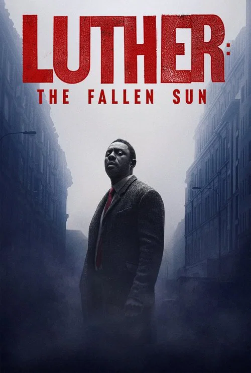 Luther: The Fallen Sun Luther: The Fallen Sun