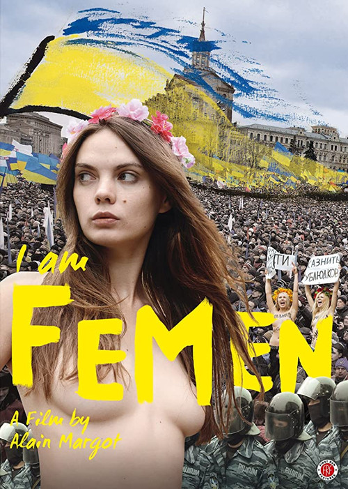 I Am Femen I Am Femen