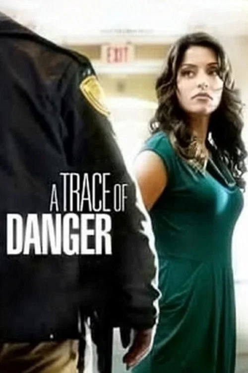 A Trace of Danger A Trace of Danger