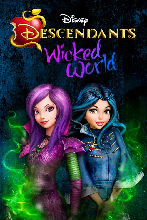 Descendants: Wicked World Descendants: Wicked World