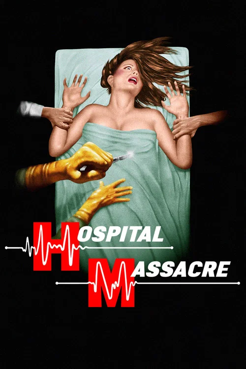 Hospital Massacre Hospital Massacre