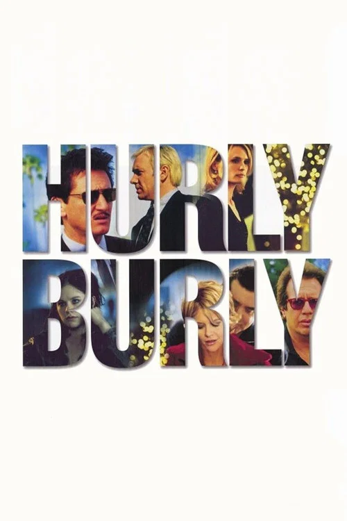 Hurlyburly Hurlyburly